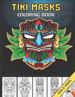 Tiki masks coloring book traditional hawaiipolynesia mythology masks totems and tribal art for teenagers and adults