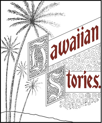 The project ebook of six prize hawaiian stories of the kilohana art league