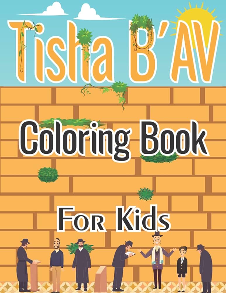 Tisha bav coloring book for kids remember and mourn events of the saddest day in judaism history mejru ash books