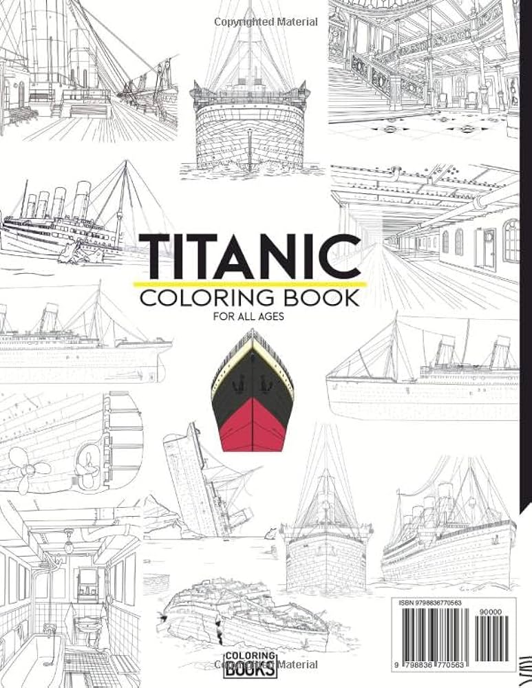 Titanic coloring book for all ages the story of titanic colouring book have fun coloring the huge passenger liner titanic and every details the fan of any age toddlers kids and