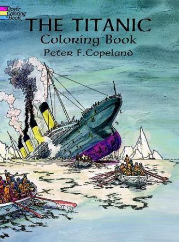 Dover world history coloring bks the titanic coloring book by peter f copeland trade paperback for sale online