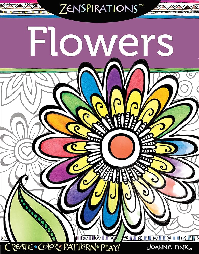 Zenspirations r coloring book flowers create color pattern play design originals whimsical floral designs easy