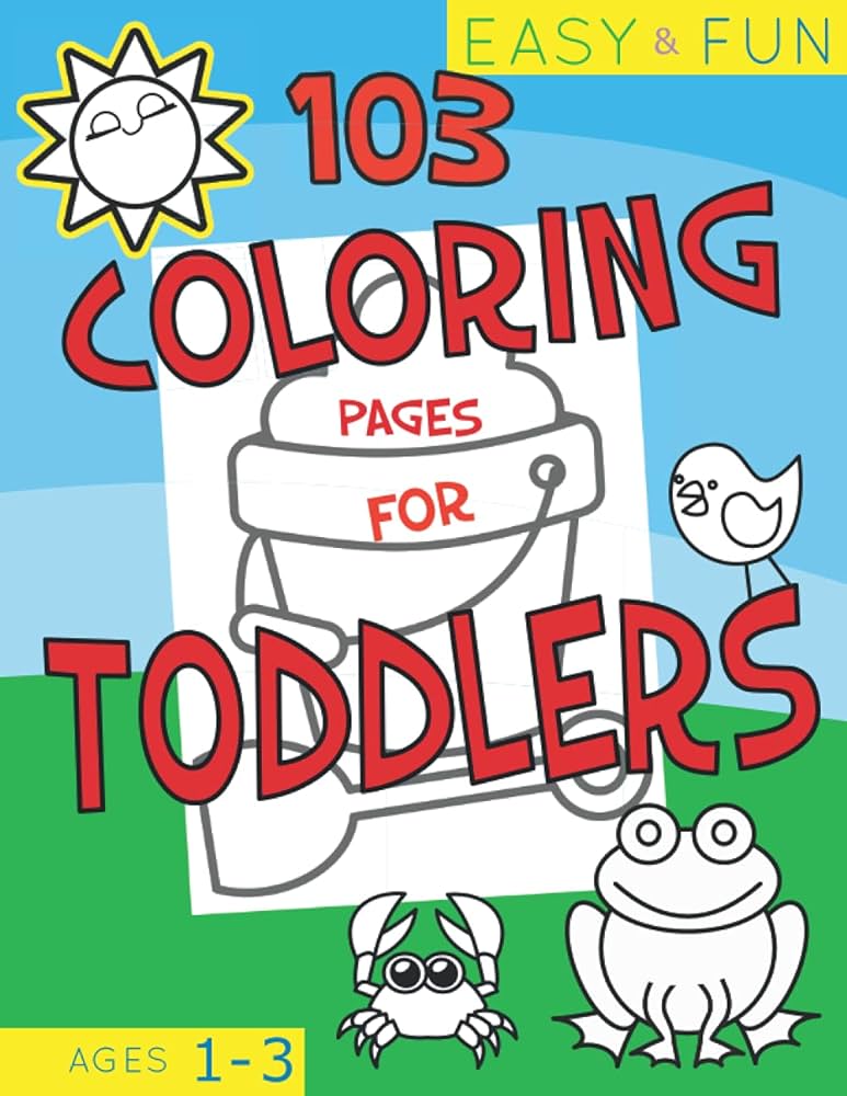 Easy fun coloring pages for toddlers a cute coloring and activity book for little kids ages