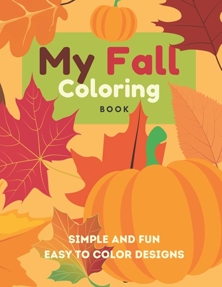 Fall coloring book for toddlers fall autumn coloring book for little hands toddler fall easy coloring book toddler coloring book fall theme autumn toddlers ages