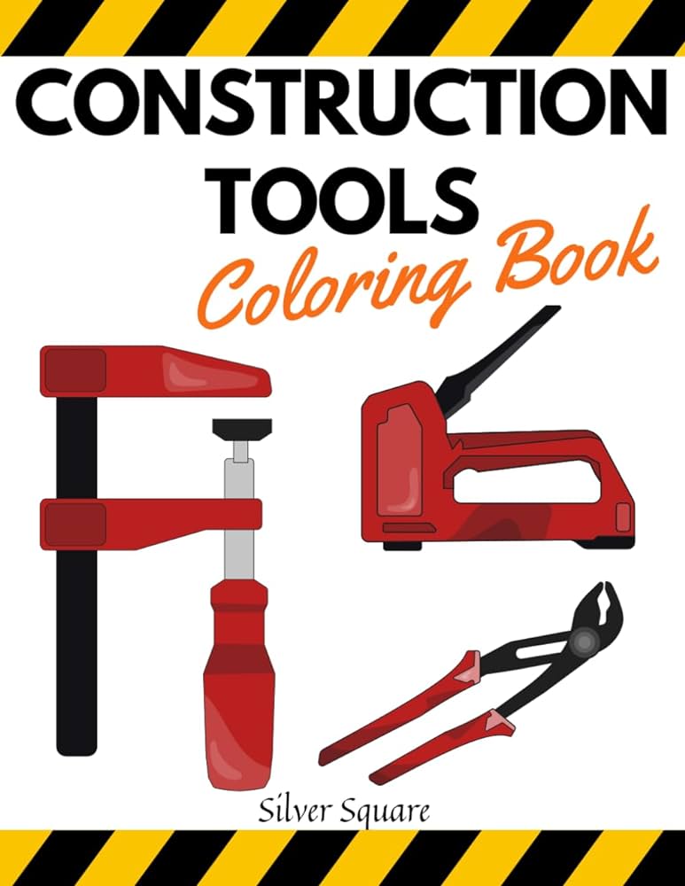 Construction tools coloring book tools book for kids handyman carpenter wodworking architecture drawing activity book square silver books