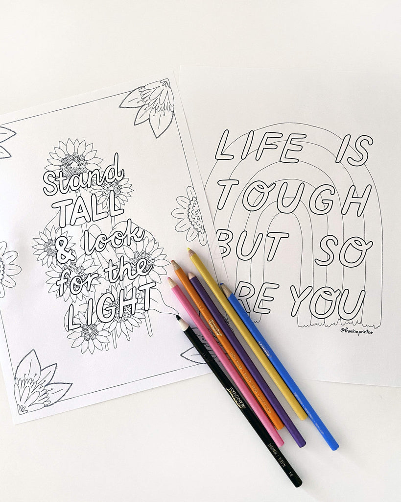 Life is tough coloring sheetâ frankie print co