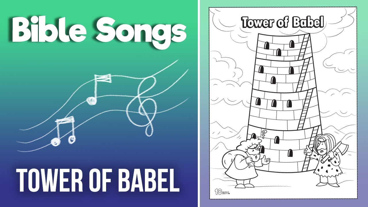 Tower of babel â bible song for kids â minutes of quality time