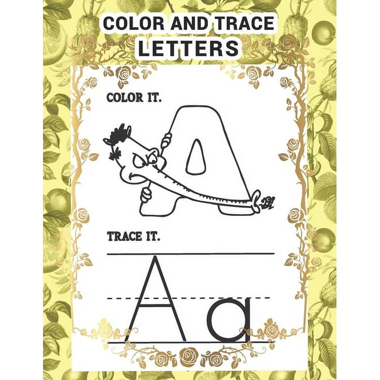 Letter tracing and coloring book letter tracing practice for kids ages alphabet big letter tracing coloring and handwriting practice book for toddlers preschool home school paperback