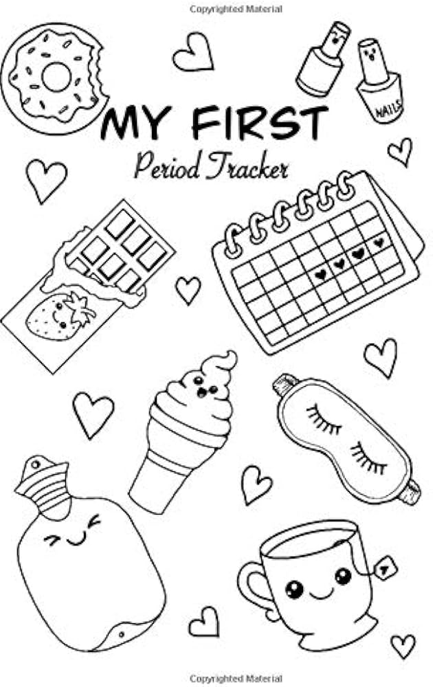 My first period tracker a monthly menstrual tracker made fun with a creative colorable cover cute