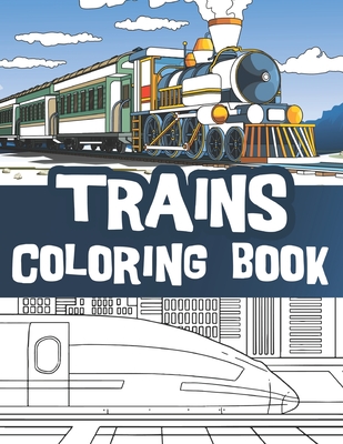 Trains coloring book train coloring book for kids lootives coloring book paperback marcus books