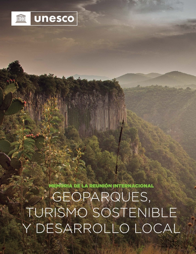 Memoria de la reuniãn internacional geoparques turismo sostenible y desarrollo local