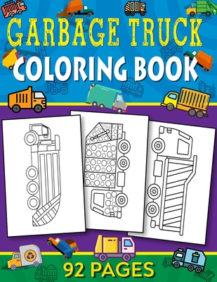 Garbage truck coloring book pages to color for kids who love trash trucks paperback face in a book