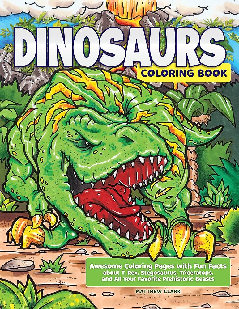 Dinosaurs coloring book awesome coloring pages with fun facts about t rex stegosaurus triceratops and all your favorite prehistoric beasts happy fox books designs for kids ages