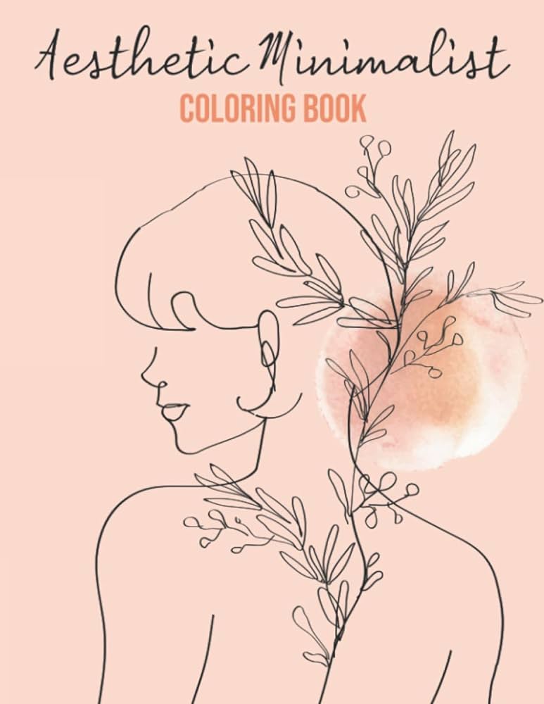 Aesthetic minimalist coloring book a trippy modern minimalist line art coloring book for adults easy coloring pages for relaxation and stress relief publishing barbara clack books