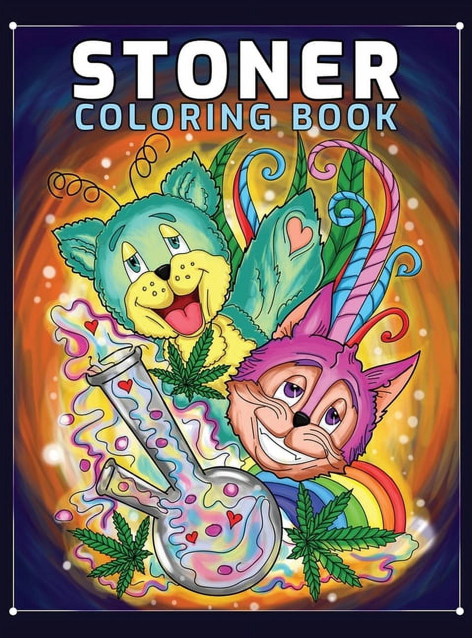 Stoner coloring book a trippy coloring book for adults with stress relieving psychedelic designs hardcover