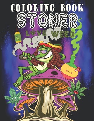 Stoner coloring book a trippy coloring book for adults with stress relieving and relaxation psychedelic designs paperback boswell book pany