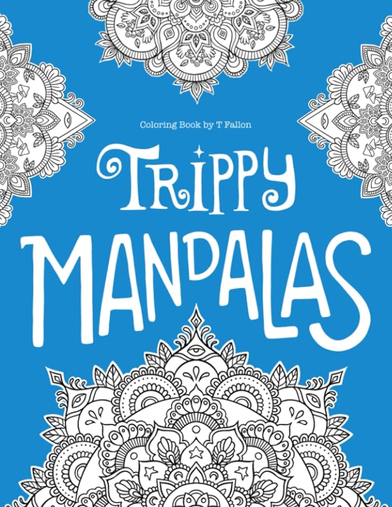 Trippy mandalas coloring book for adults with mandalas