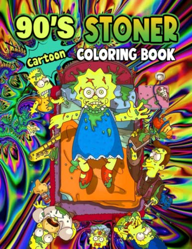 S cartoon stoner coloring book trippy psychedelic and anxiety relief coloring pages with funny favorite characters for fans anti