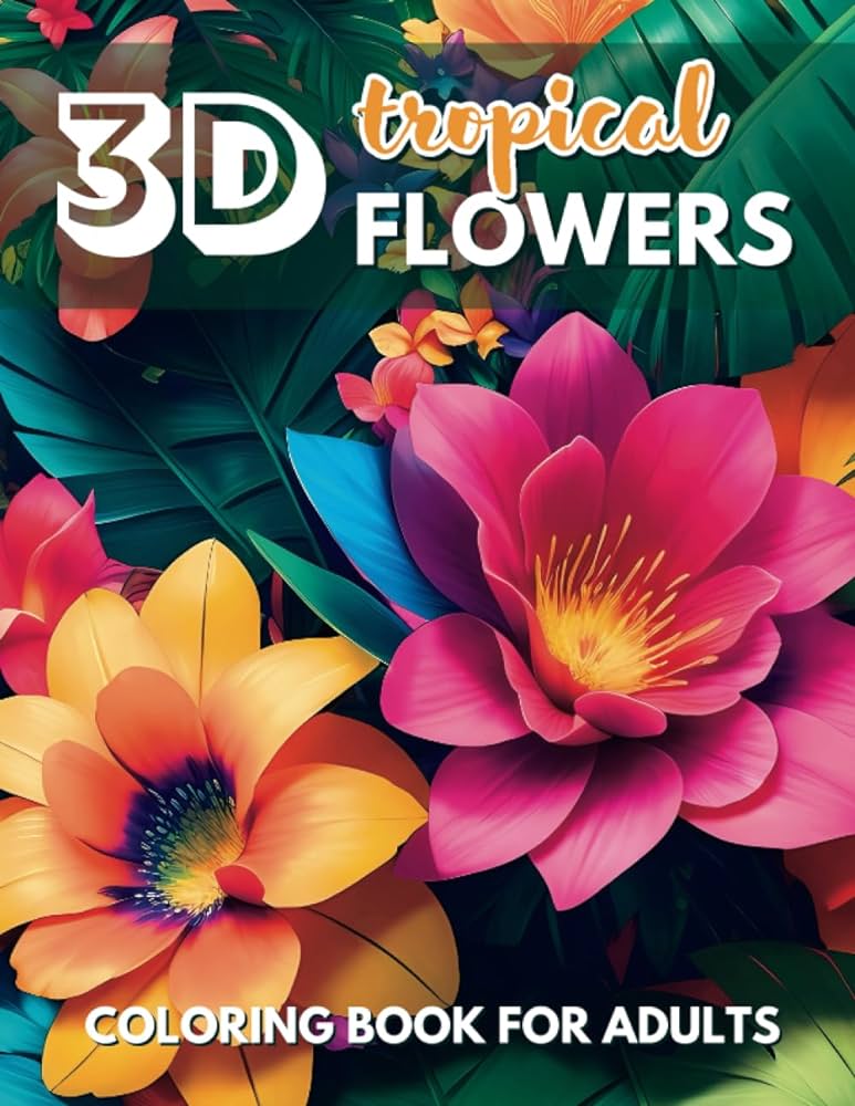 D tropical flowers coloring book for by greenhouse toby