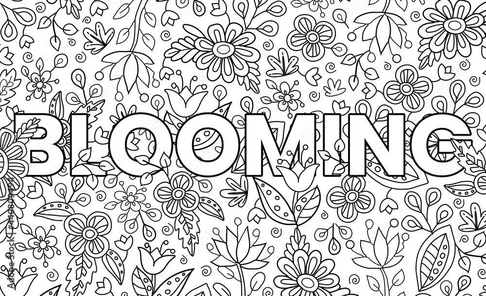 Blooming cute hand drawn coloring pages for kids and adults motivational quotes text beautiful drawings for girls with patterns details coloring book with flowers and tropical plants vector vector