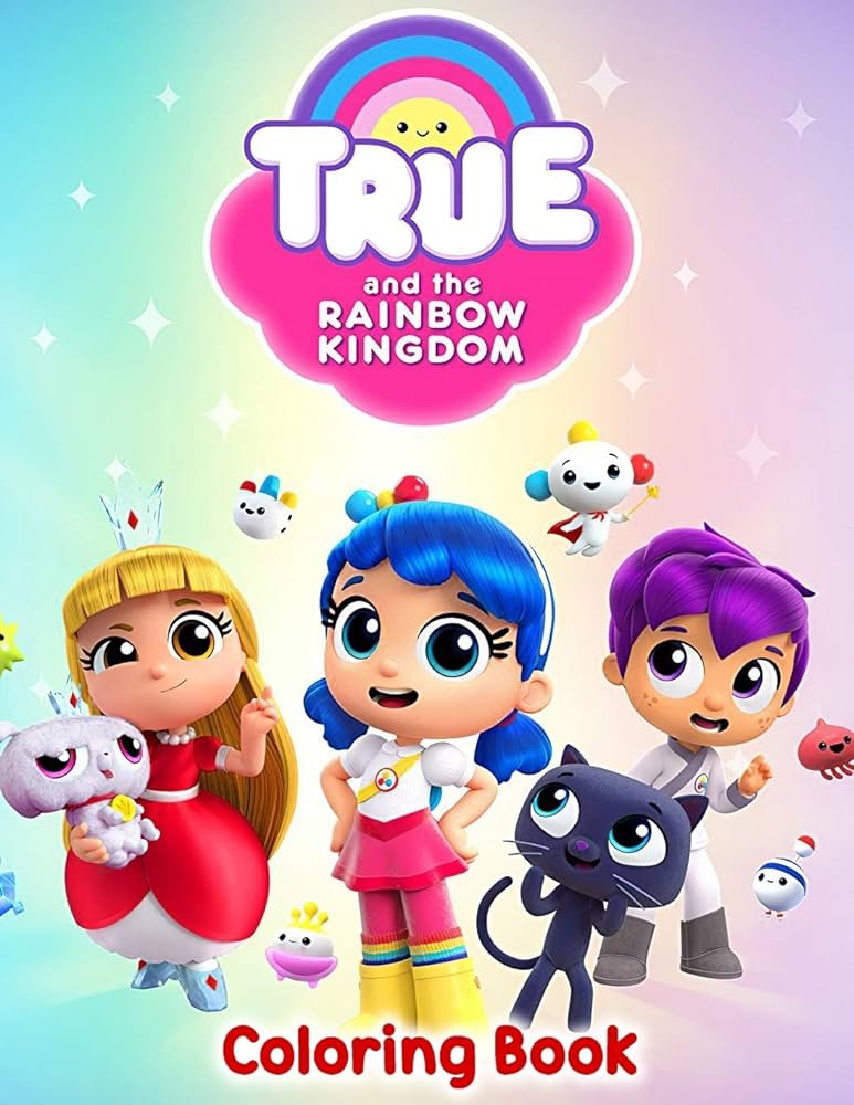 True and the rainbow kingdom coloring book books