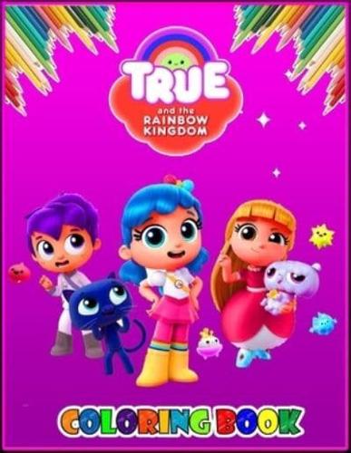 True and the rainbow kingdom loring book loring king blackwells