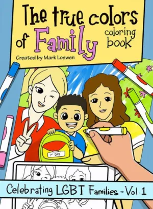 The true colors of family coloring book by mark loewen paperback barnes noble