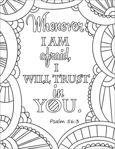 Whenever i am afraid i will trust in you coloring page free printable coloring pages