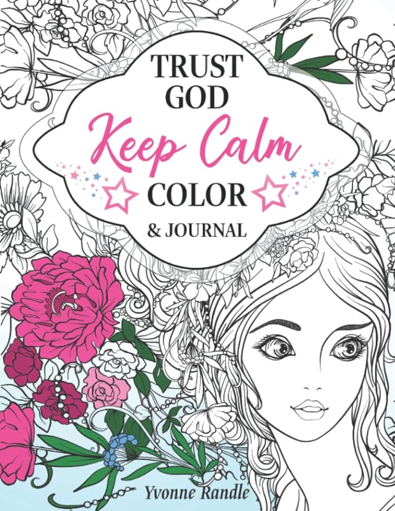 Trust god keep calm color journal the quintessential teen and adult coloring book randle yvonne books