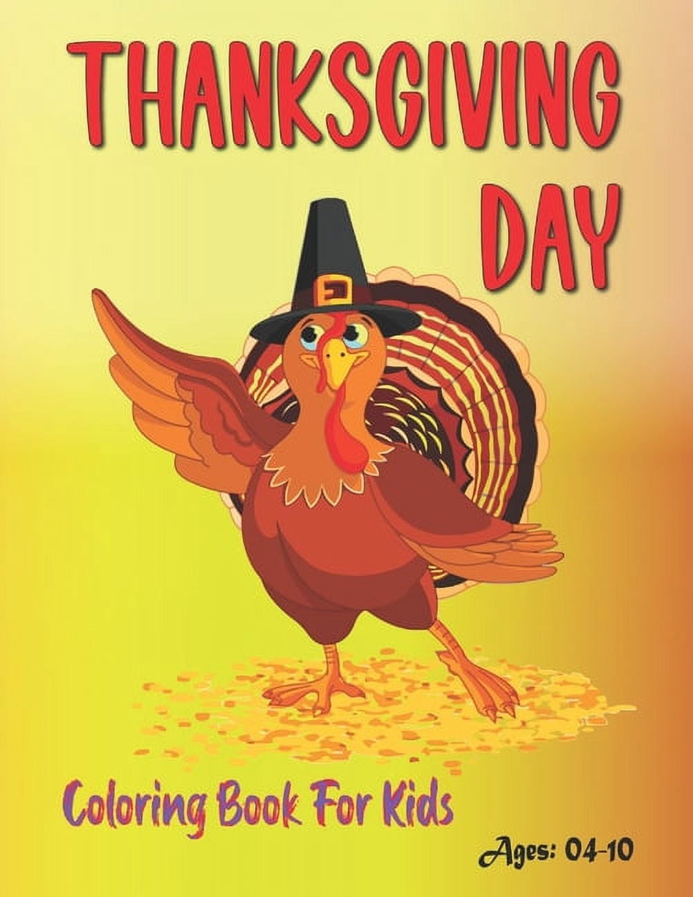 Thanksgiving day coloring book for kids a collection of funny and easy turkey coloring pages for children boys girls toddlers and preschool paperback