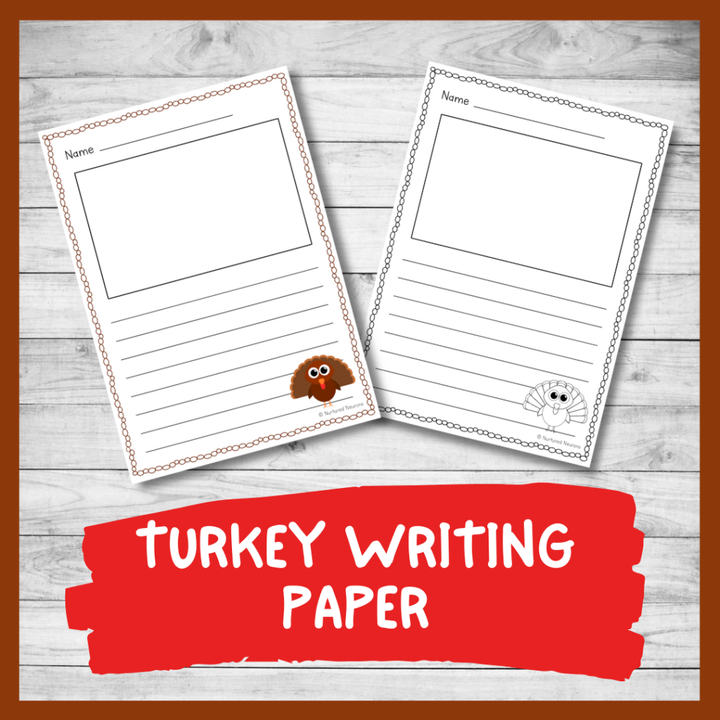 Printable turkey writing paper thanksgiving pages