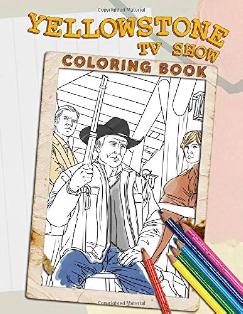 Yellowstone tv show coloring book amazing coloring book with unique illustrations for fans of yellowstone to relax and have fun richard rapheal books