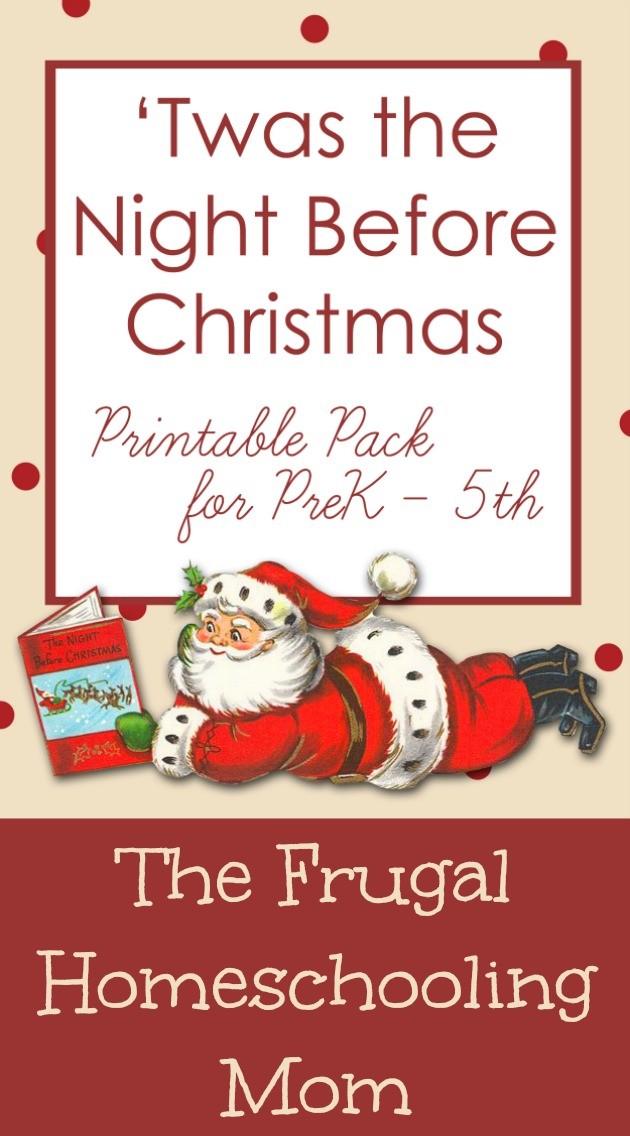 The night before christmas free printable pack and unit study ideas â free homeschooling the frugal homeschooling mom