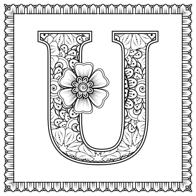 Premium vector letter u made of flowers in mehndi style coloring book page outline handdraw vector illustration