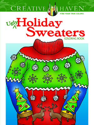 Creative haven ugly holiday sweaters coloring book adult coloring books christmas dianes books