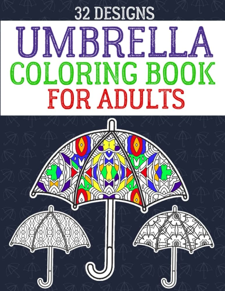 Umbrella coloring book for adults large print umbrella day adult coloring book a coloring book for adults relaxation and stress relief enjoy with different geometric patterns designs lamaabom