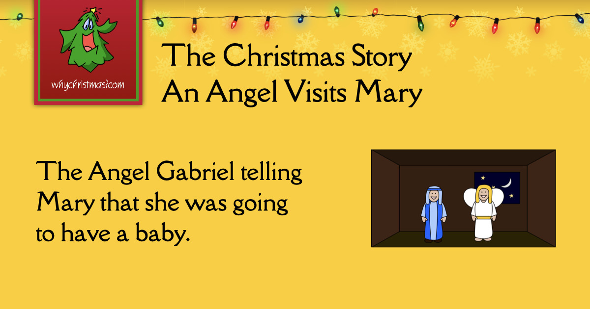 An angel visits mary in the christmas story