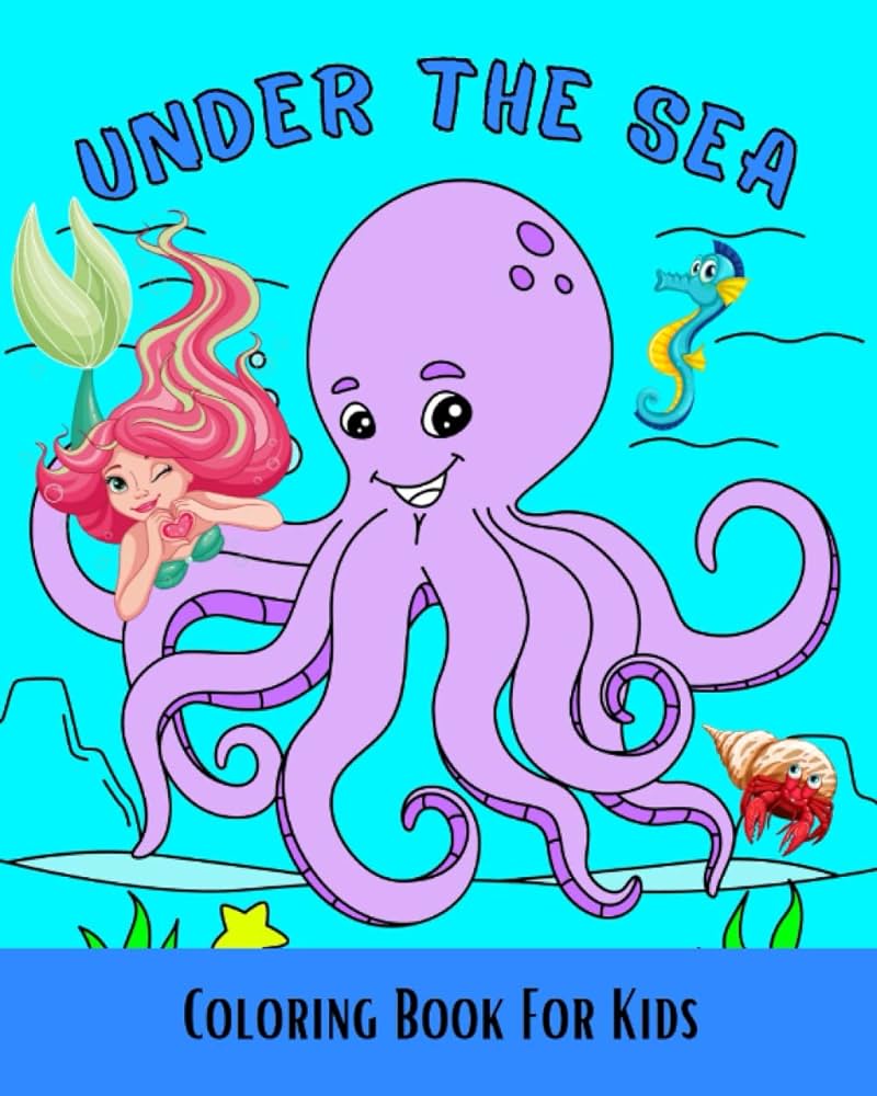 Under the sea coloring book fun ocean creatures and mermaid coloring pages with octopus seahorse jellyfish and many more for boys girls kids ages