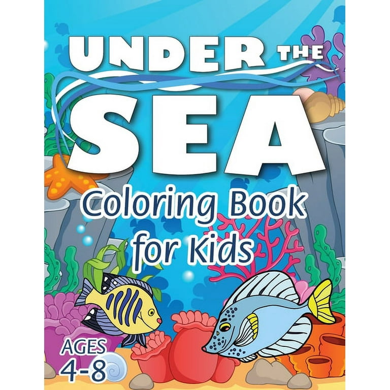Under the sea coloring book for kids ages