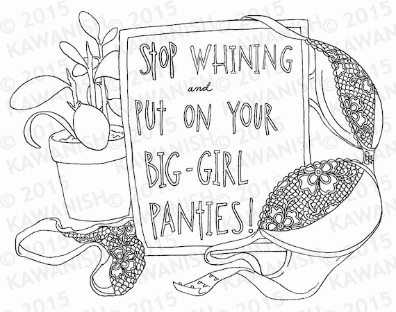 Big girl panties encouragement adult coloring page gift wall art suck it up