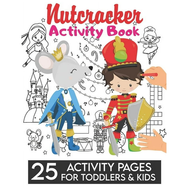 Nutcracker activity book pages of christmas coloring activities dot to dot tic tac toe wordsearch plus many more for kids children and adults