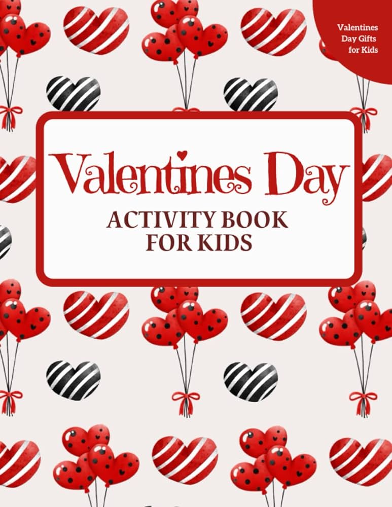 Valentines day activity book for kids valentines day gifts for kids mazes word searches coloring pages and more ellison tara v books