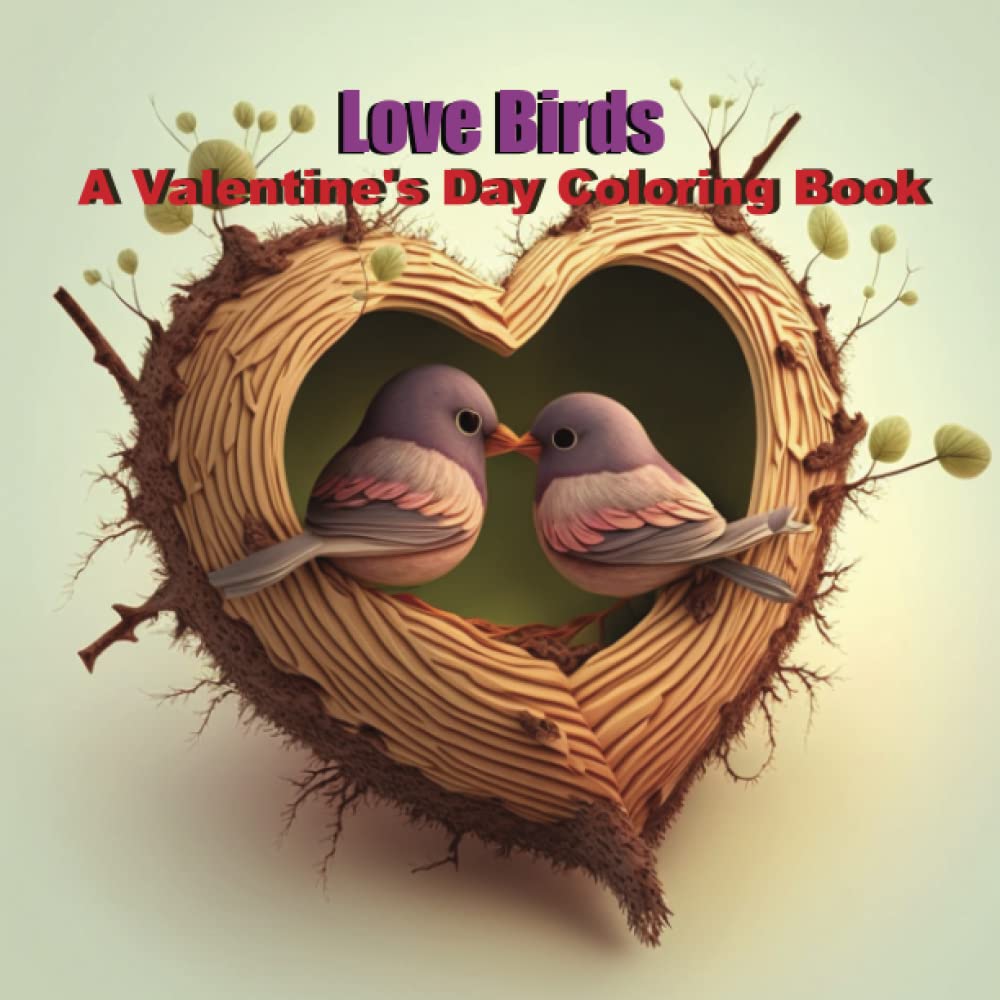 Love birds a valentines day coloring book