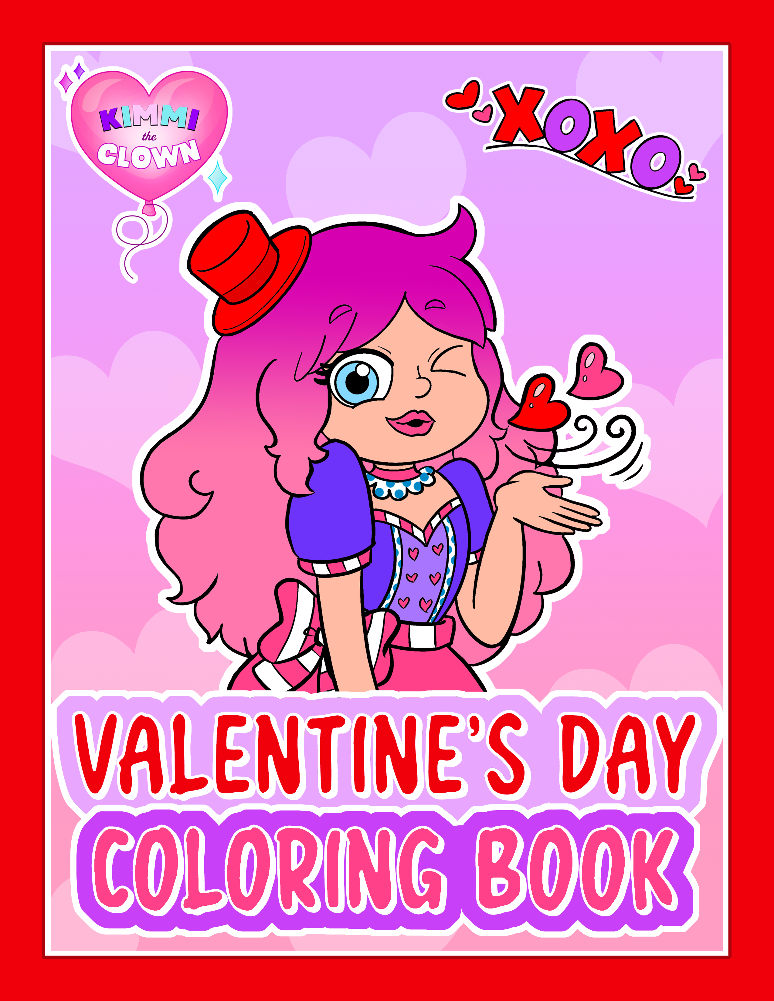 Kimmi the clownâ valentines day coloring book â kimmi the clown