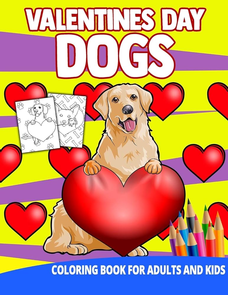 Valentines day dogs coloring book for adults and kids heart flowers love mom stress relief children toddler friend unique animal puppy gift press ocean front books