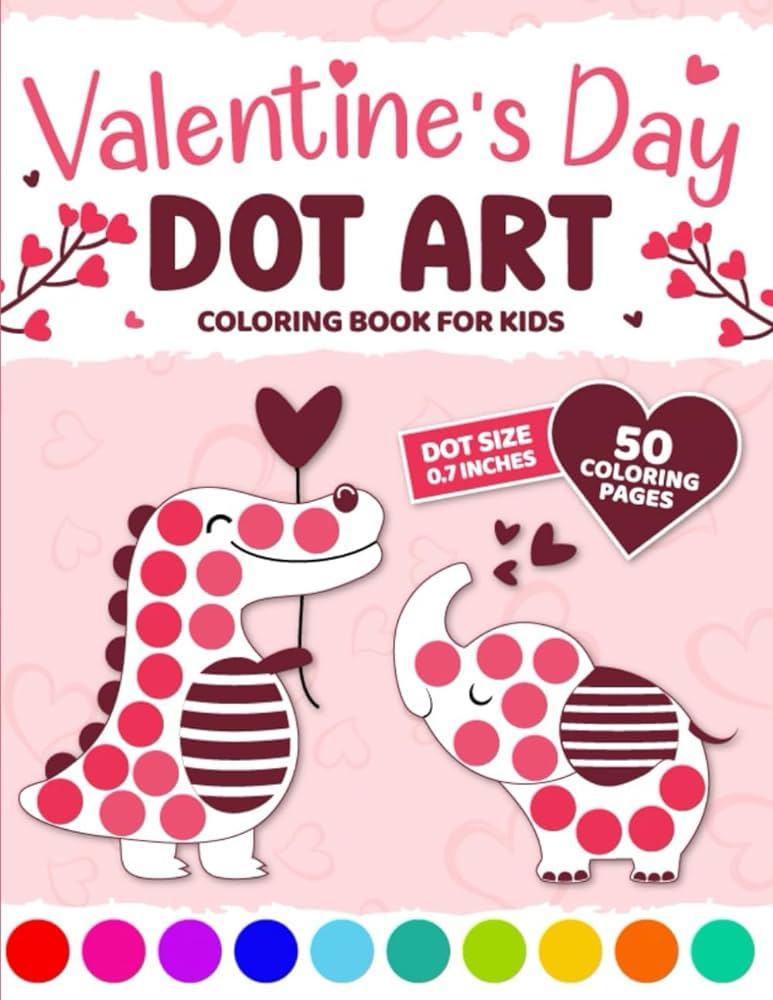 Valentines day dot art cute and sweet valentines day dot marker coloring book for kids boys and girls ages