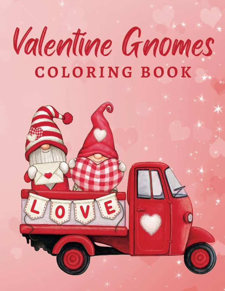 Valentine gnomes coloring book cute adorable valentines day gnomes coloring pages for kids and adults relaxation couple love gnome coloring book sullivan patrick books