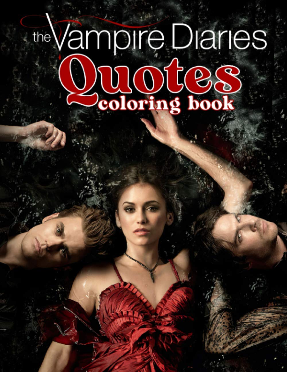 The vampire diaries quotes coloring book create to develop your memory training yourself to think quickly with special book great gift for fun in spare time by theodore perrier