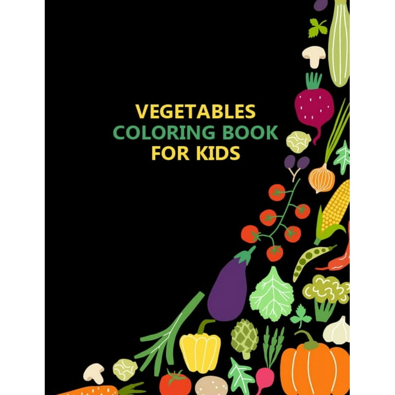 Vegetables coloring book for kids unique design fruits and vegetables kids coloring book for toddlers kids boys and girls
