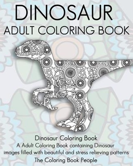 Dinosr adult coloring book by the coloring book people